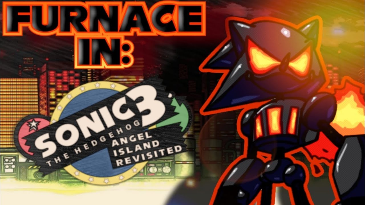 Sonic 3 air mods: New Ultimate Furnace trailer