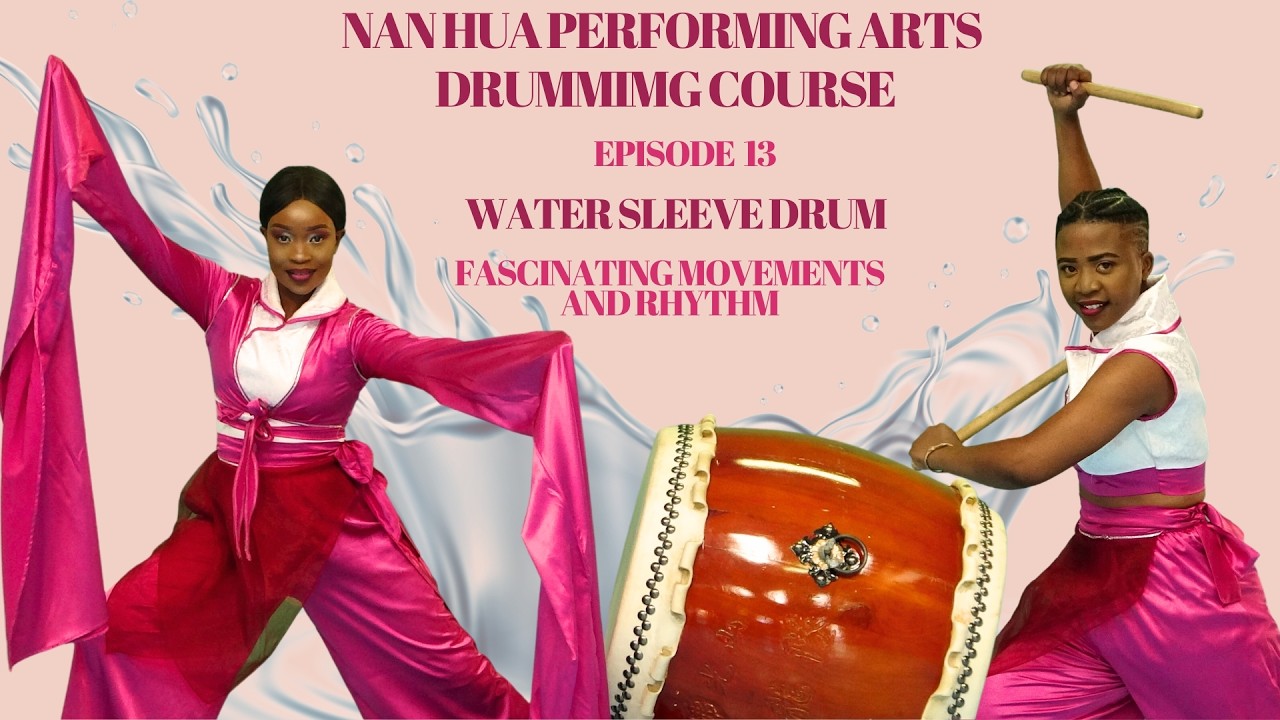 Water Sleeve Drum-EP 13- 🥁🔥Discover the beauty of traditional Chinese drumming💃🏽🕺🏻