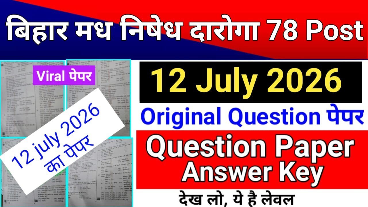 Bihar Madh Nishedh Daroga/SI 78 Post Original Question Paper Answer Key 12 July 2026