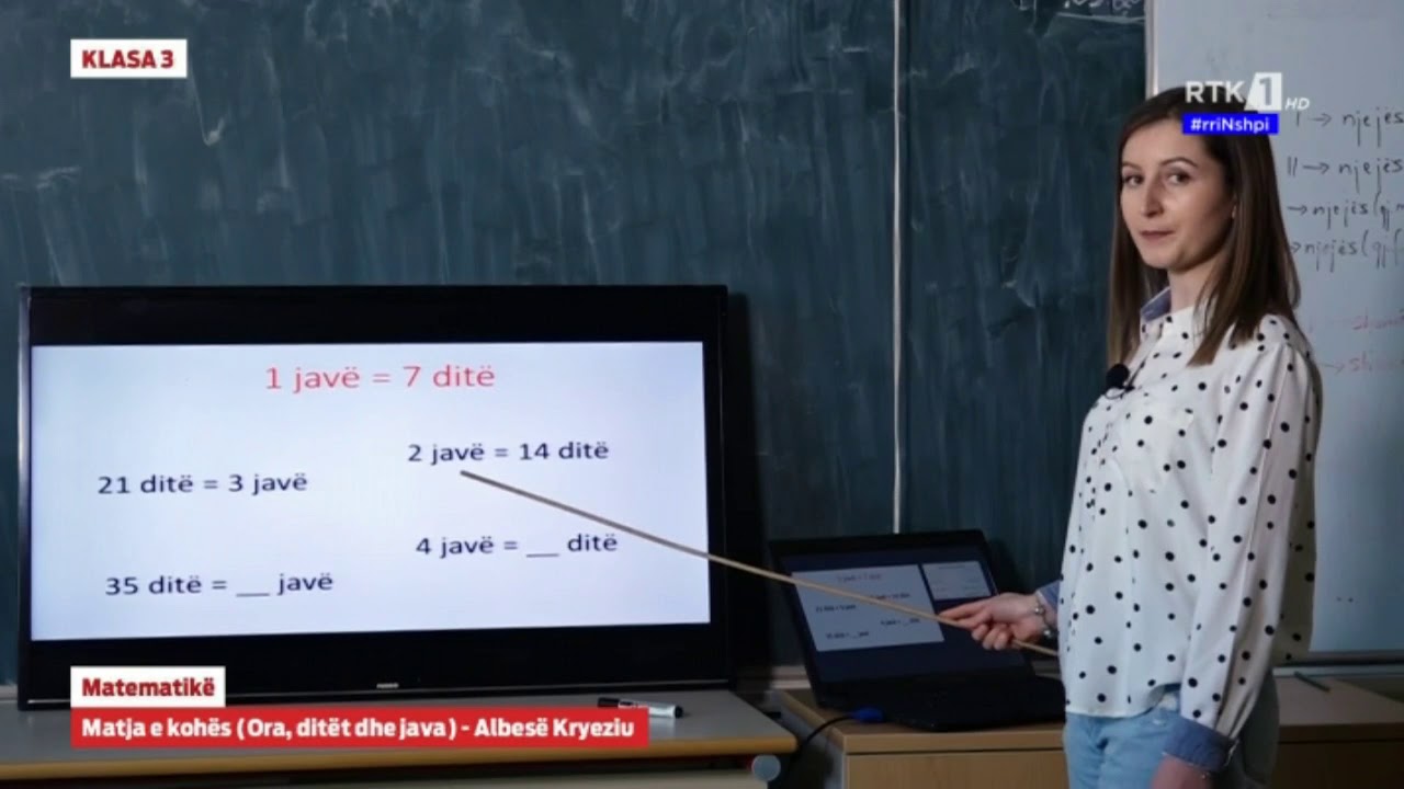 KLASA 3 - Matematikë - Matja e kohës (Ora, ditët dhe java) 02.04.2020