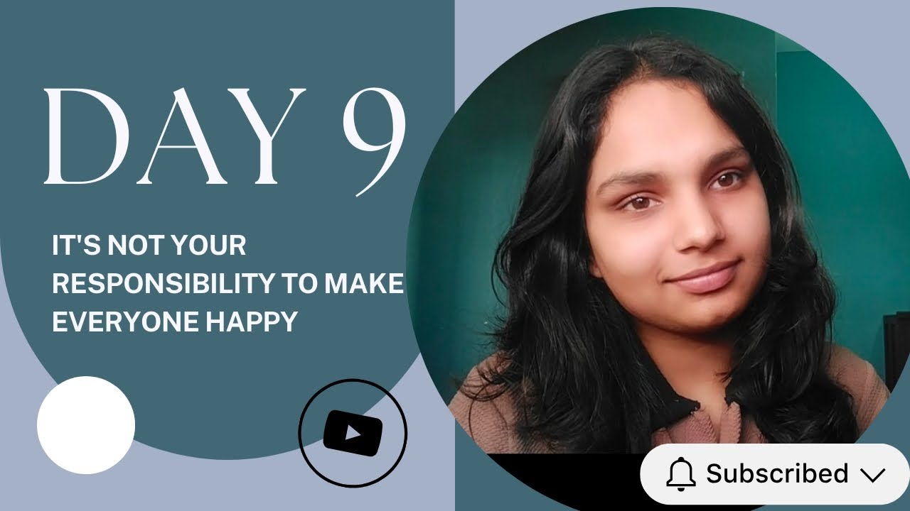 Day 9 – Life Changes & Setting Boundaries | It’s Not Your Responsibility to Make Everyone Happy