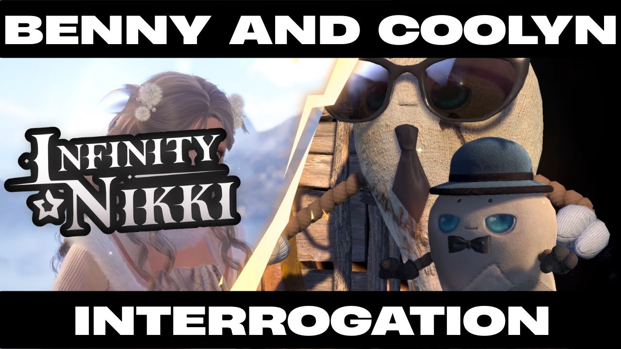 Benny & Coolyn's Interrogation - Walkthrough | Infinity Nikki