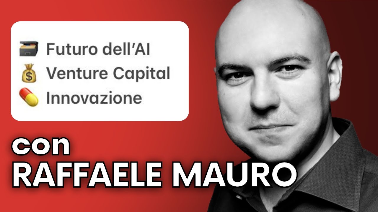 Il mondo dei VENTURE CAPITAL in Italia e all'estero, con Raffaele Mauro
