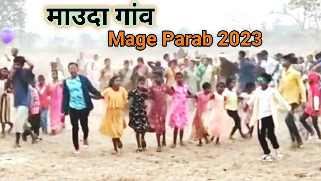 Mage Parab Dance ll Mauda Mage Porob 2023 ll मागे पर्व ll Adivasi Dance ll Chaibasa Mage Porob 2023