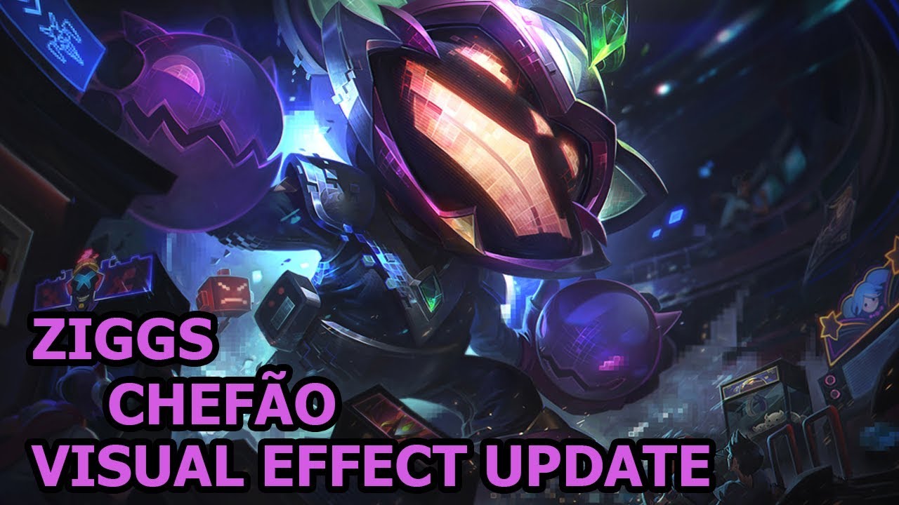 Ziggs Chef&atilde;o Visual Effect Update 2019 Spotlight