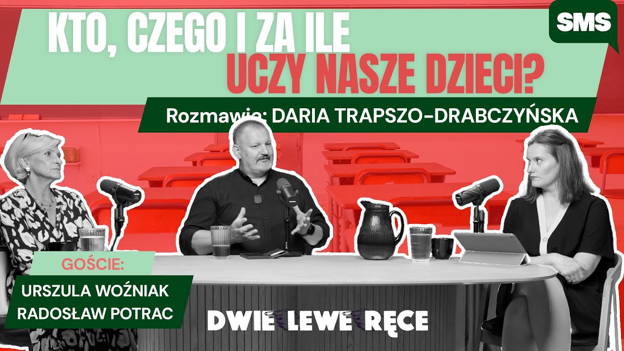 [SMS] Kto, czego i za ile uczy nasze dzieci? | Daria Trapszo-Drabczyńska