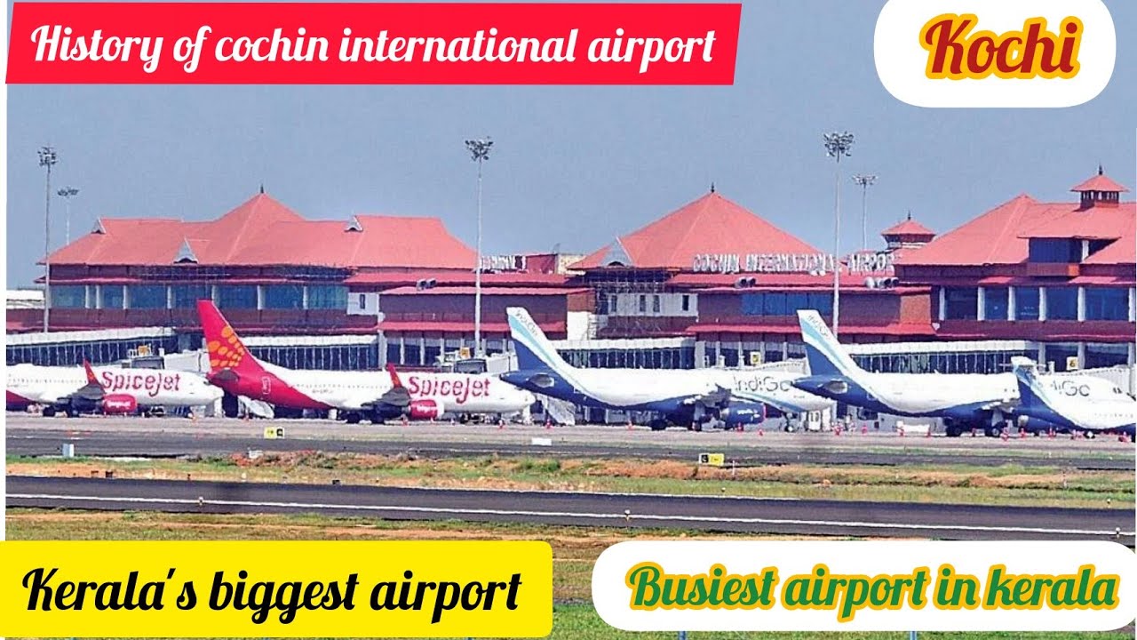 #History of cochin international airport|kerala's biggest international airport|CIAL|kochi|kerala
