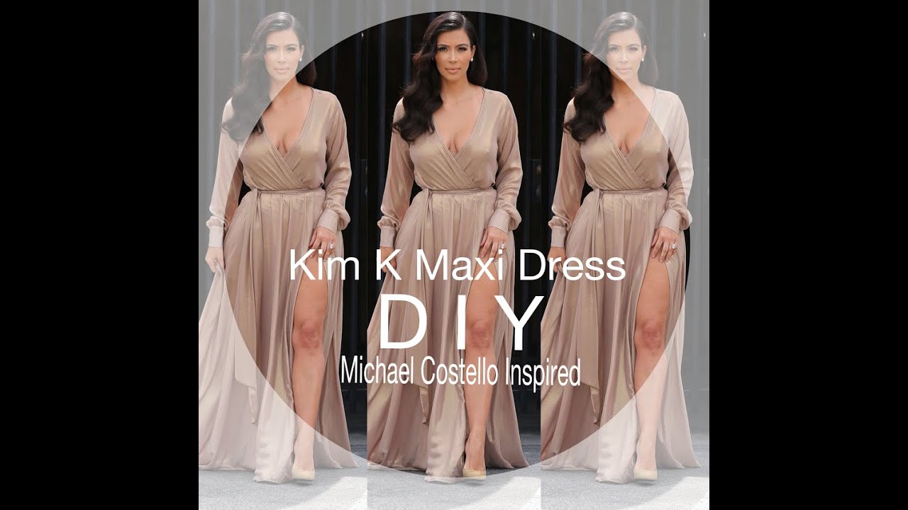 DIY: Kim K Maxi Dress (Michael Costello Inspired)