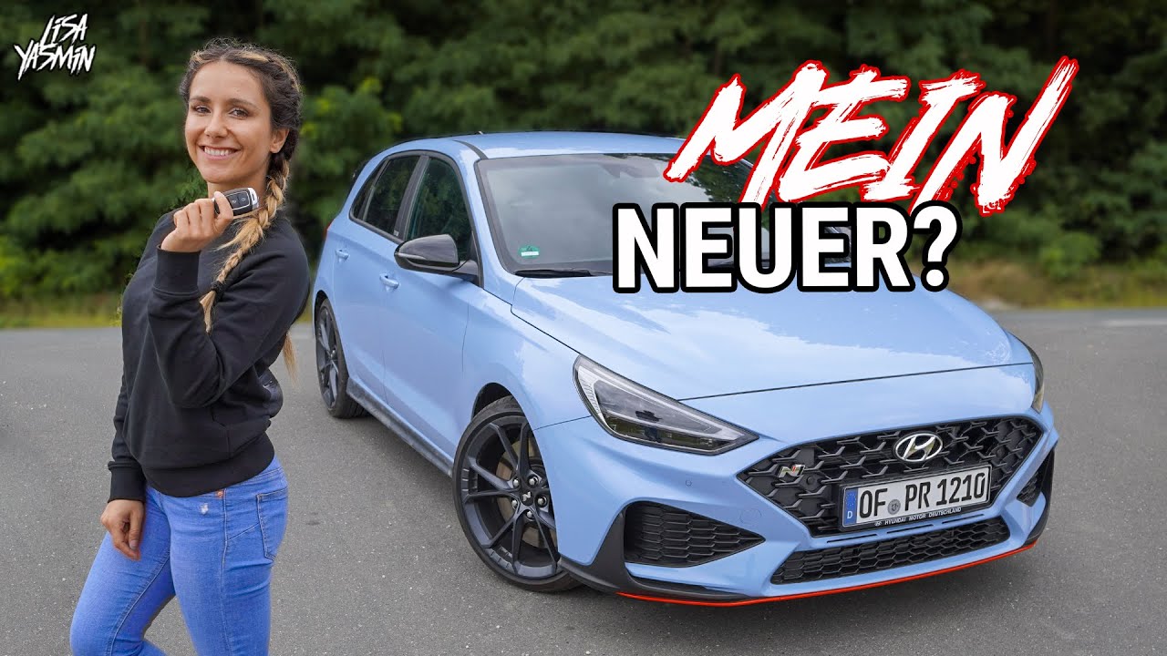 Mein Neuer? 🤔  Hyundai i30N Facelift | Lisa Yasmin