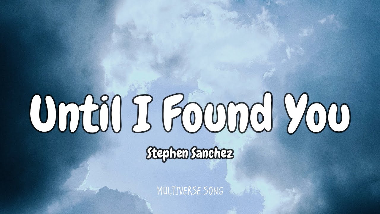 Stephen Sanchez - Until I Found You (Mix Lyrics) Los Retros, New West, Keane