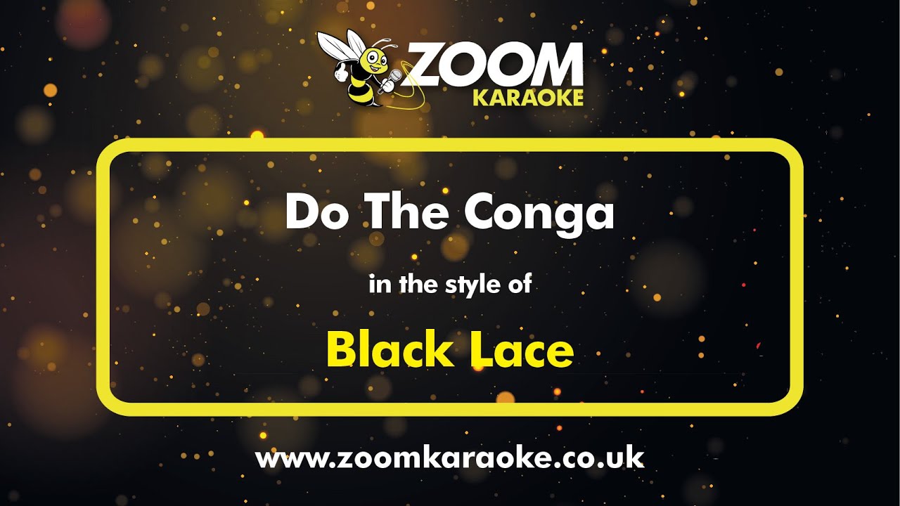 Black Lace - Do The Conga - Karaoke Version from Zoom Karaoke