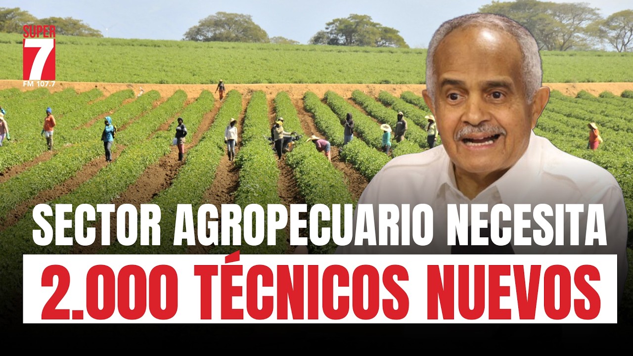 Sector agropecuario necesita 2.000 técnicos nuevos bien entrenados
