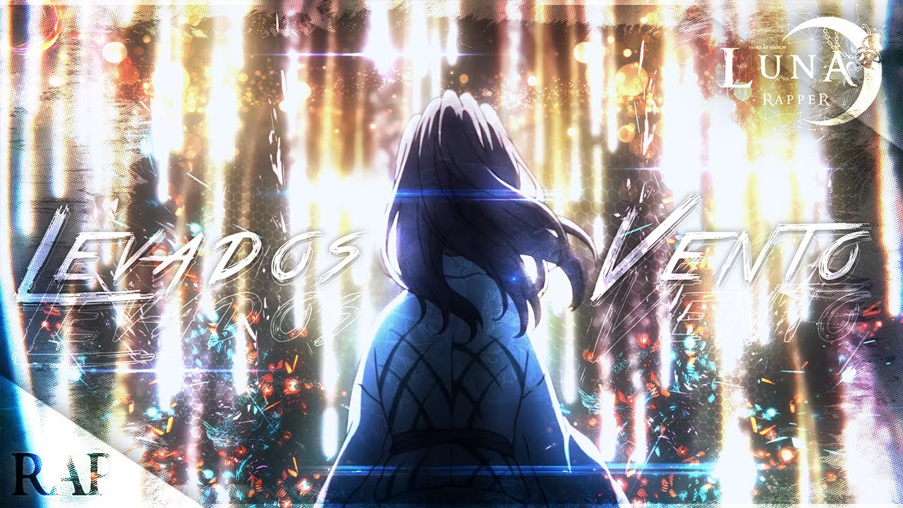 「Luna」 'Levados pelo Vento' - ACOUSTIC EMOTINAL RAPVIBE | ANIME MV |