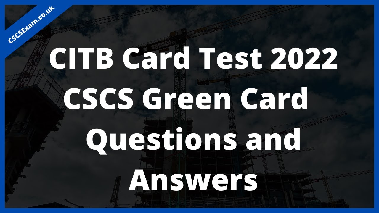 CSCS Mock Test for Labourers 2023 - New 50 Questions & Answers | CiTB Green Card Test 2022