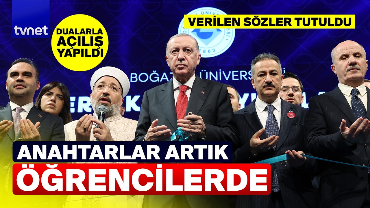 NEREDEN NEREYE! Erdoğan Boğaziçi Üniversitesi'nde dualarla kurdele kesti!
