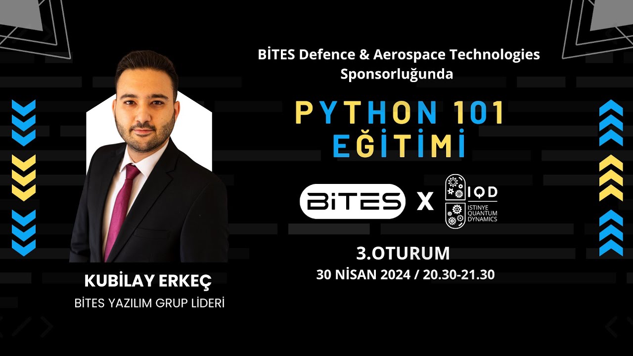 BİTES X Python 101 Eğitimi w/ Kubilay Erkeç