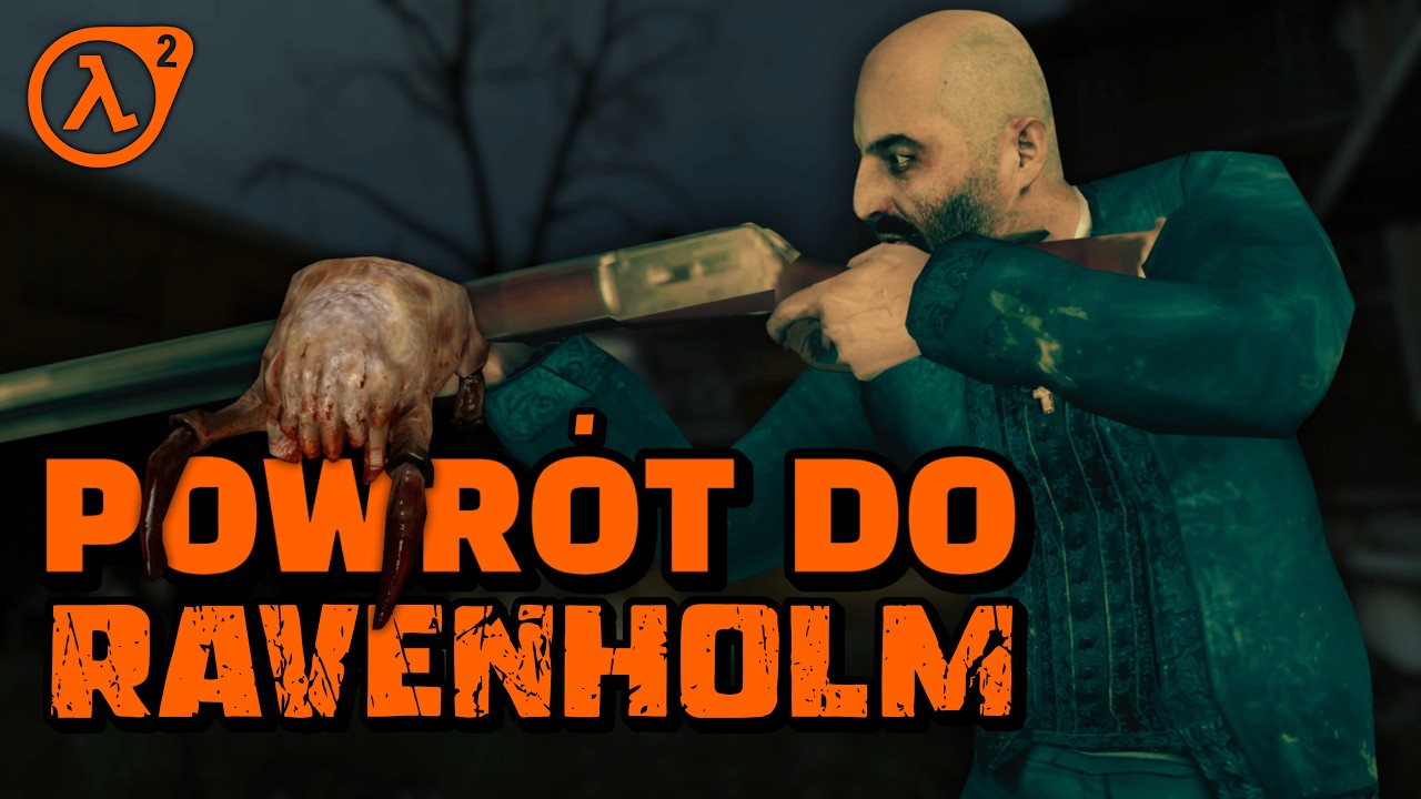 JAK STRASZY RAVENHOLM W HALF-LIFE 2?