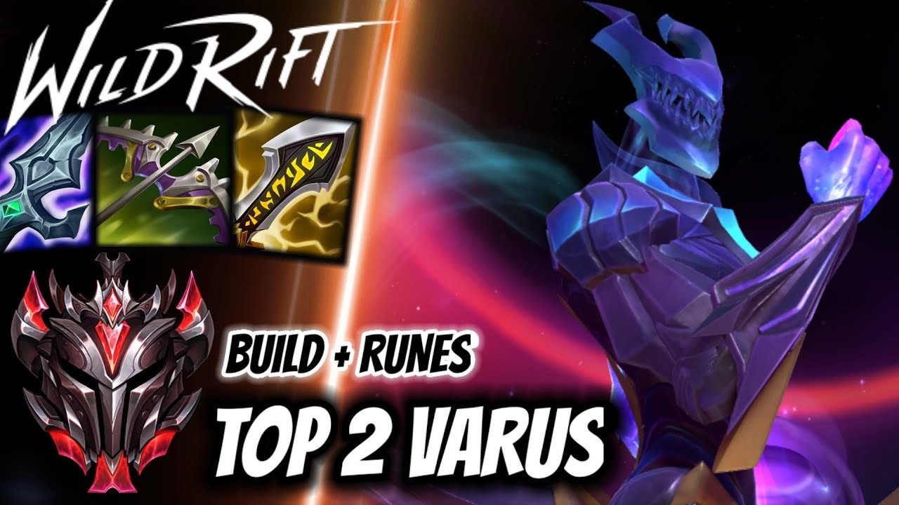 Wild Rift Top 2 Varus - Grandmaster Full Ranked