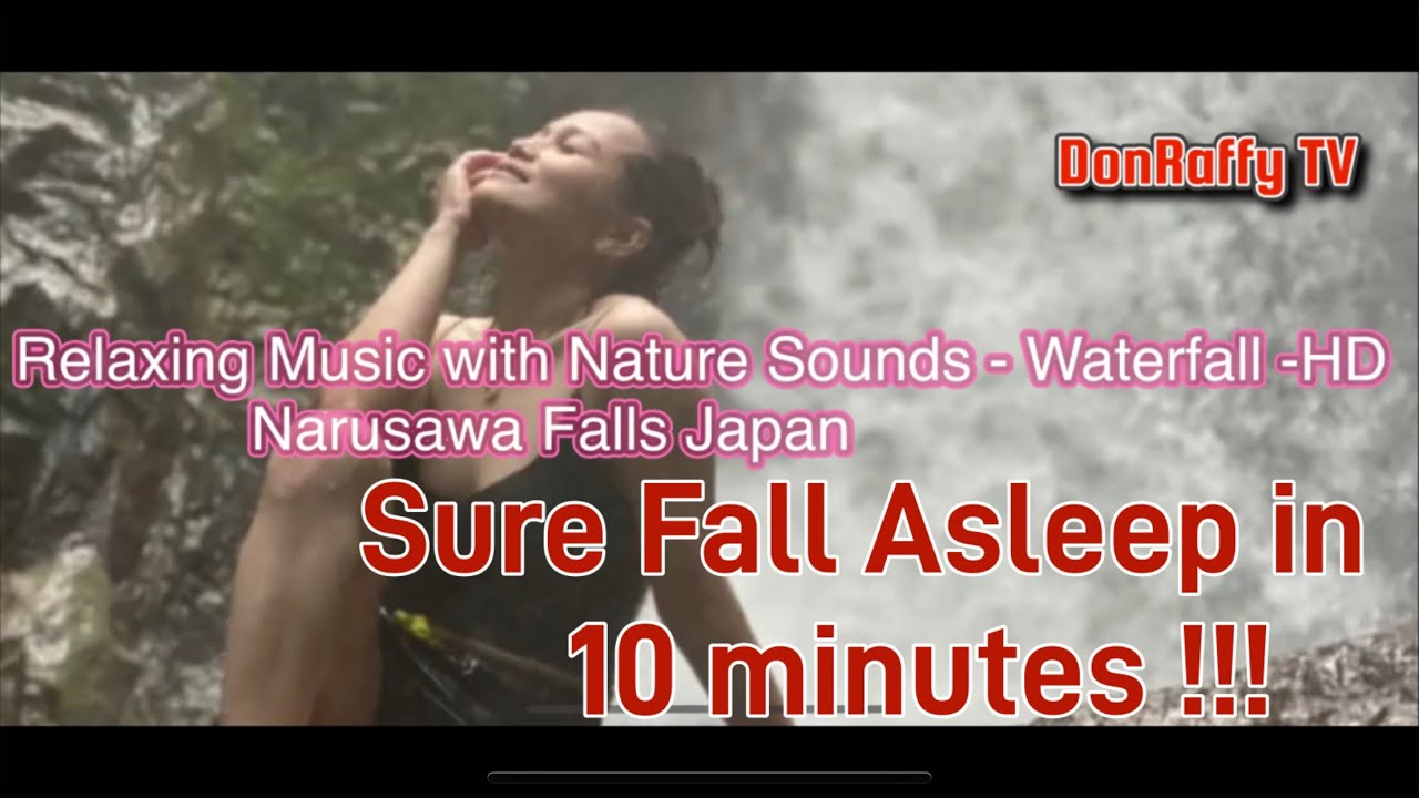 Relaxing Music with Nature Sounds - Waterfall HD - Narusawa Falls - Sure Fall Asleep in 10 minutes