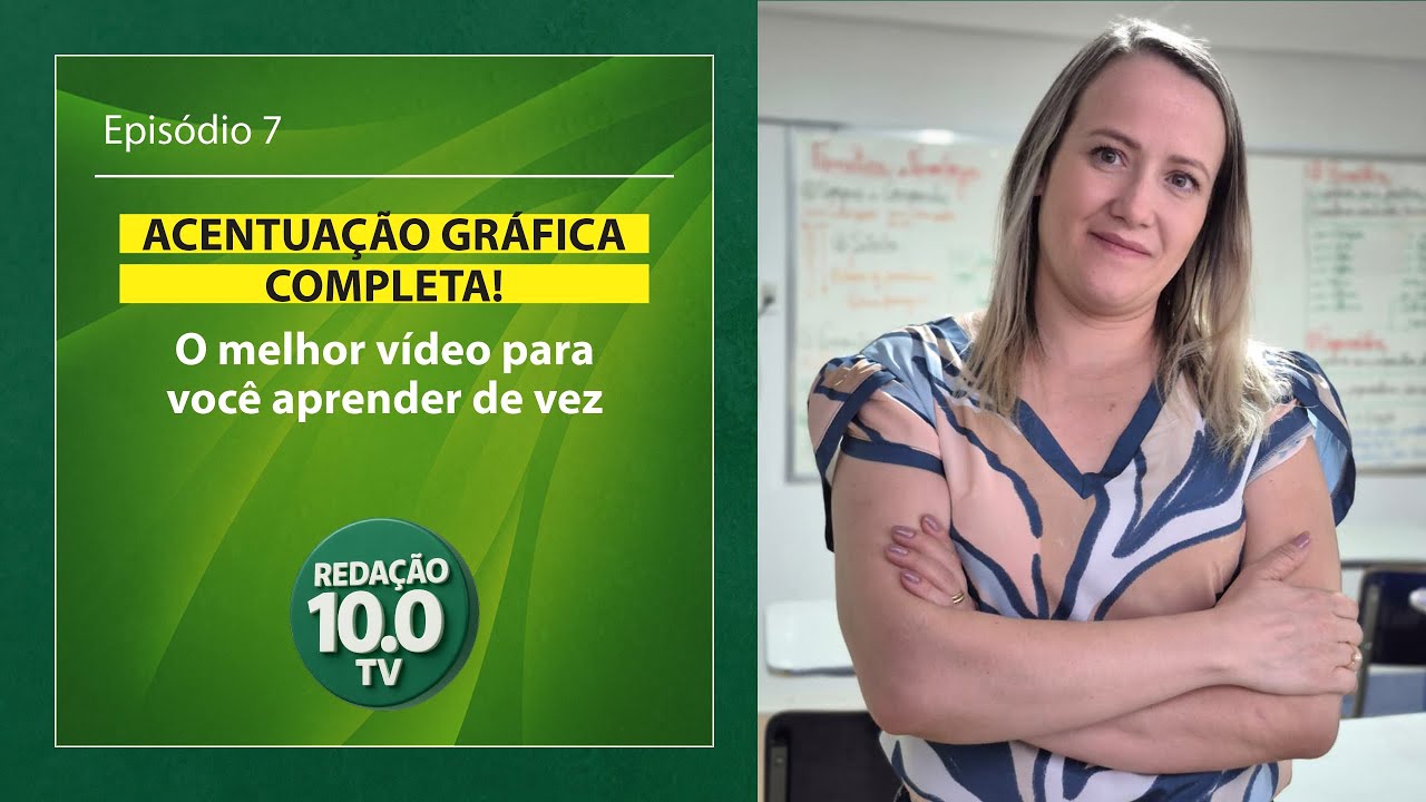 ACENTUAÇÃO GRÁFICA COMPLETA: o melhor vídeo para você aprender de vez!