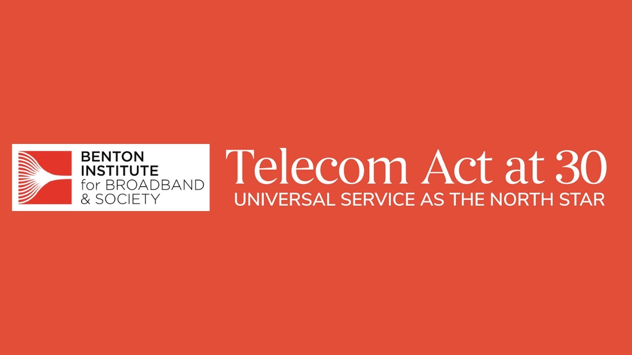 Telecom Act at 30: Universal Service as the North Star