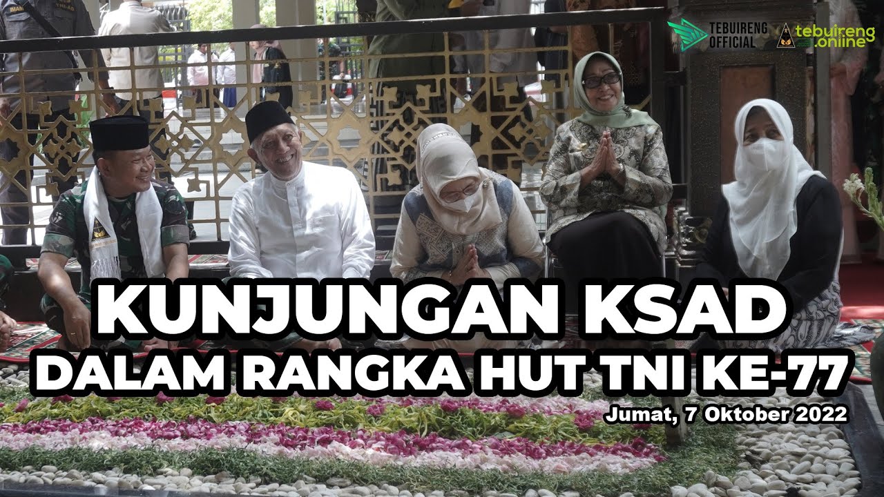 KUNJUNGAN KSAD DALAM RANGKA HUT TNI KE-77 DI PESANTREN TEBUIRENG
