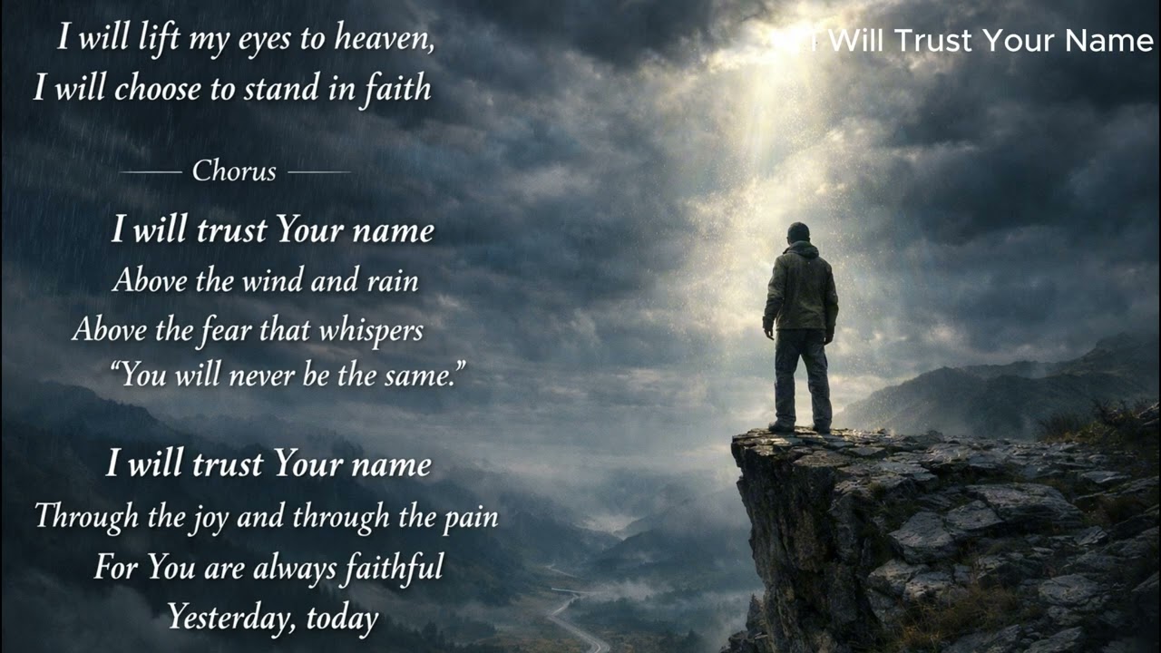 I Will Trust Your Name