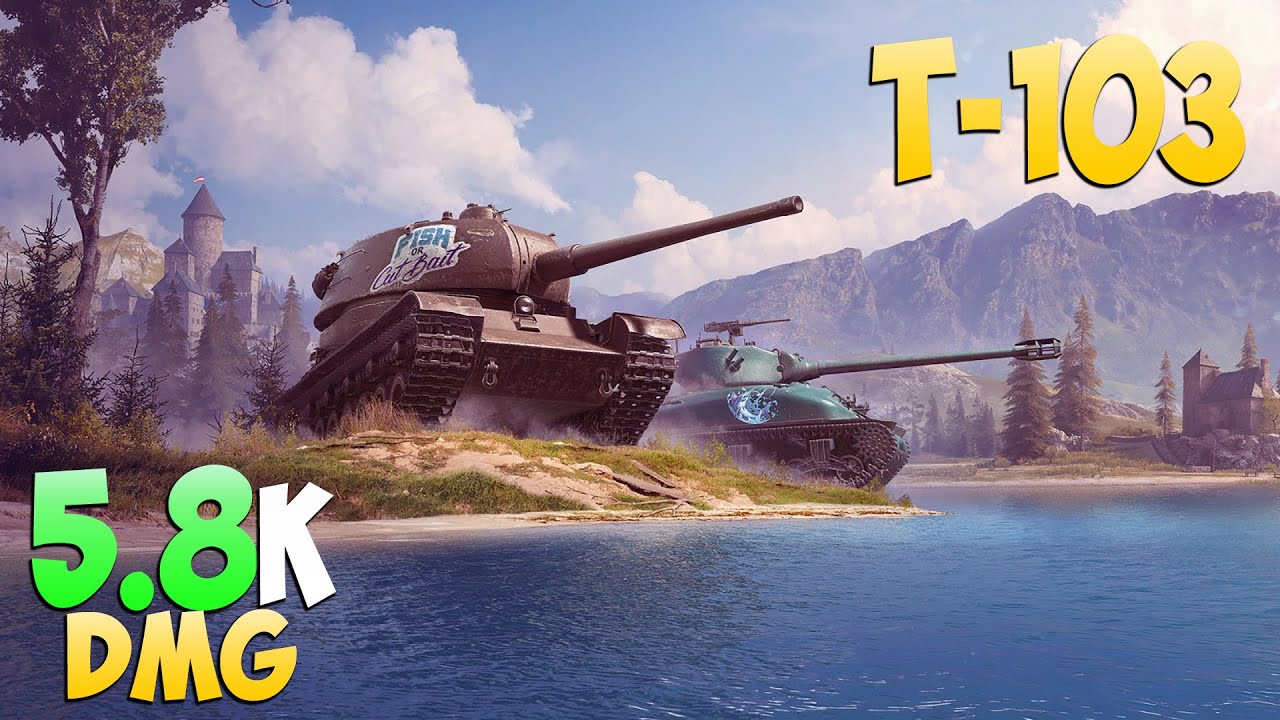 Т-103 - 4 Kills 5.8K DMG - Не калибр! - Мир Танков