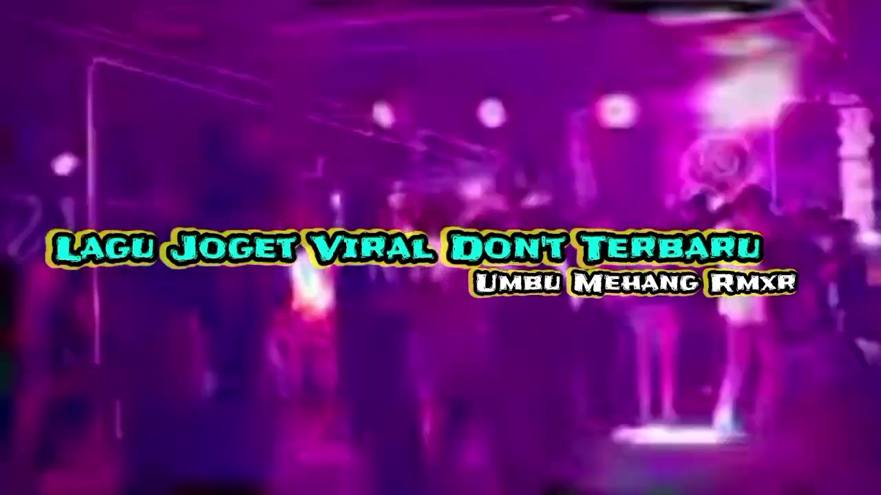 Lagu Joget Viral Don't x Akimilaku x Info🏝️#umbu_mehang_remixer #nttpride #sound 