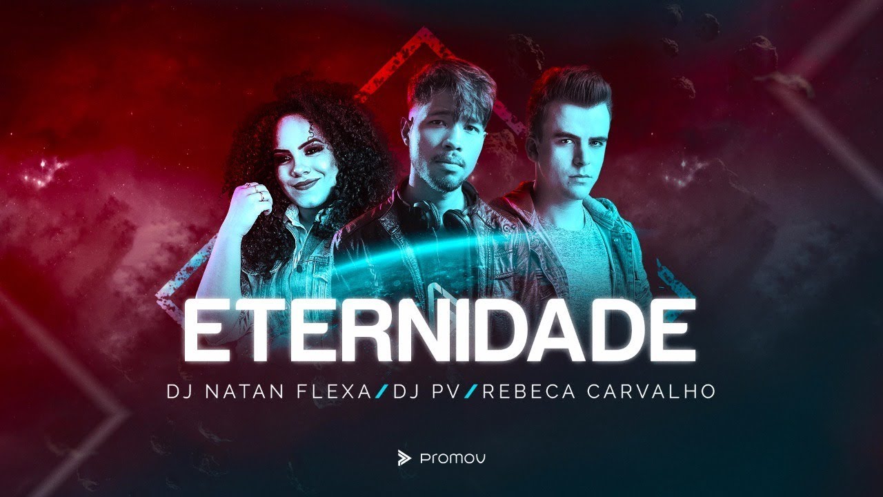 Eternidade - DJ Natan Flexa, DJ PV ft. Rebeca Carvalho (Lyric clipe)