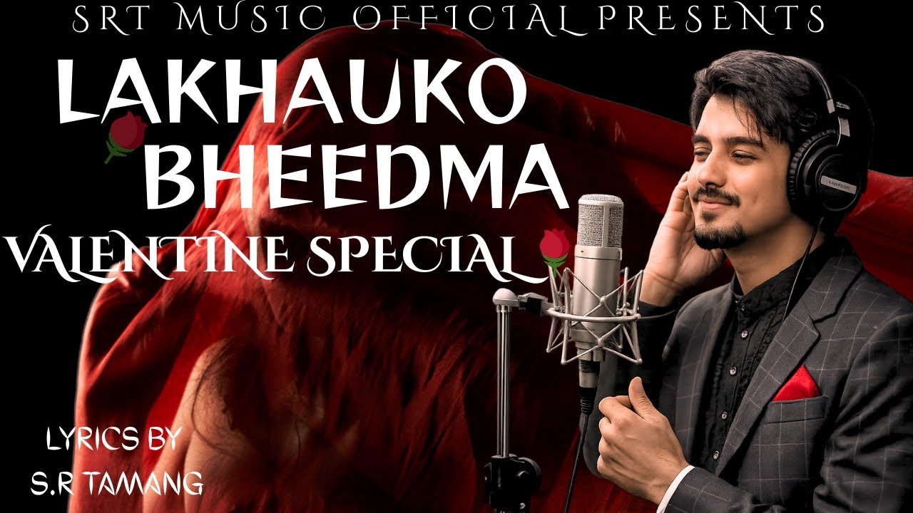 Lakhauko Bheedma| New Nepali Love Song| Valentine Special 🌹| लाखौँको भिडमा| S.R Tamang| SRT Music|