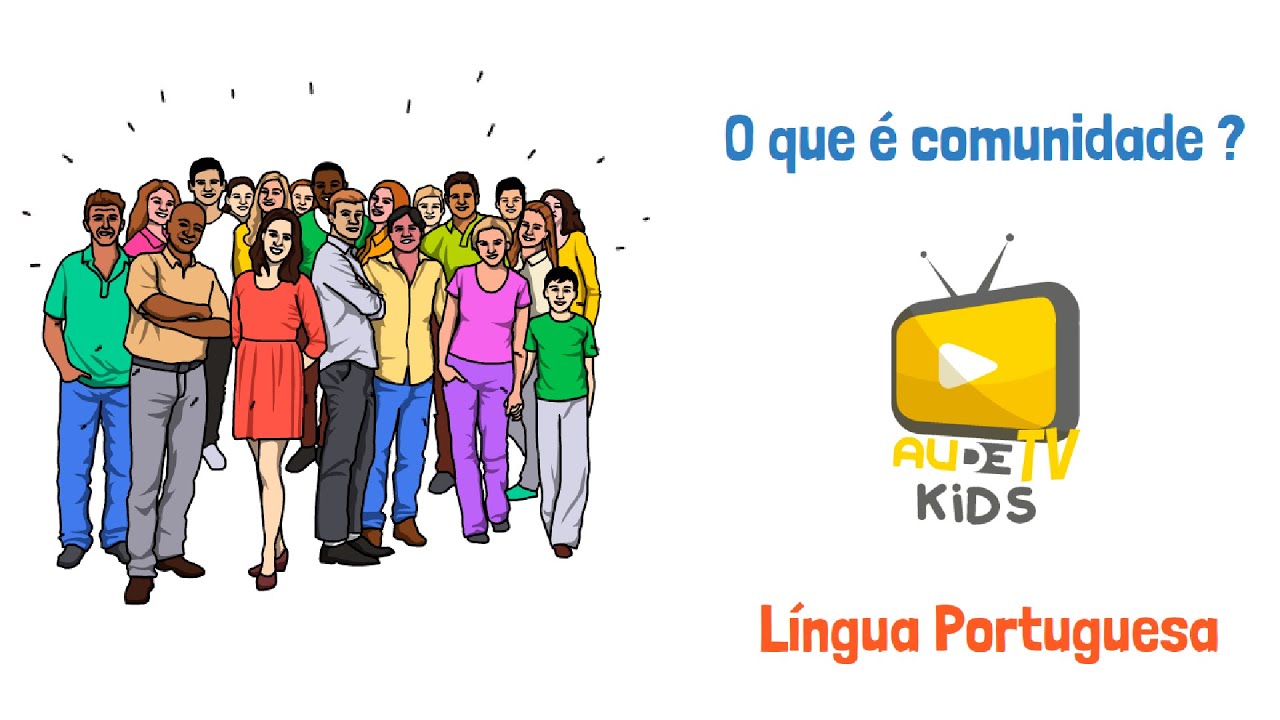 E aí, entendeu? O que é uma comunidade