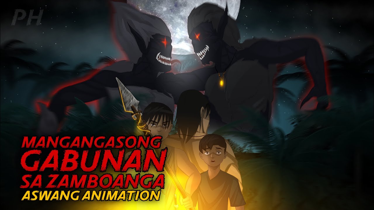 MANGANGASONG GABUNAN SA ZAMBOANGA | Aswang True Story Animation