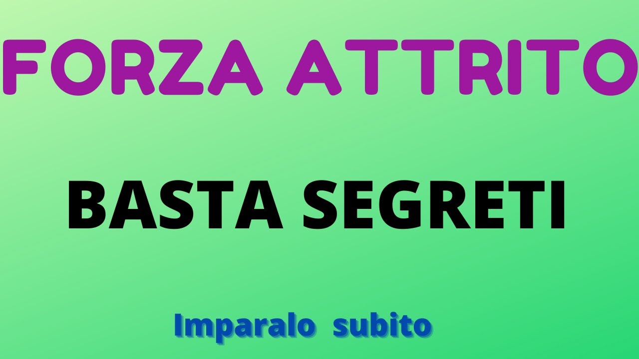 Forza d' attrito: ecco tutto quello che devi sapere