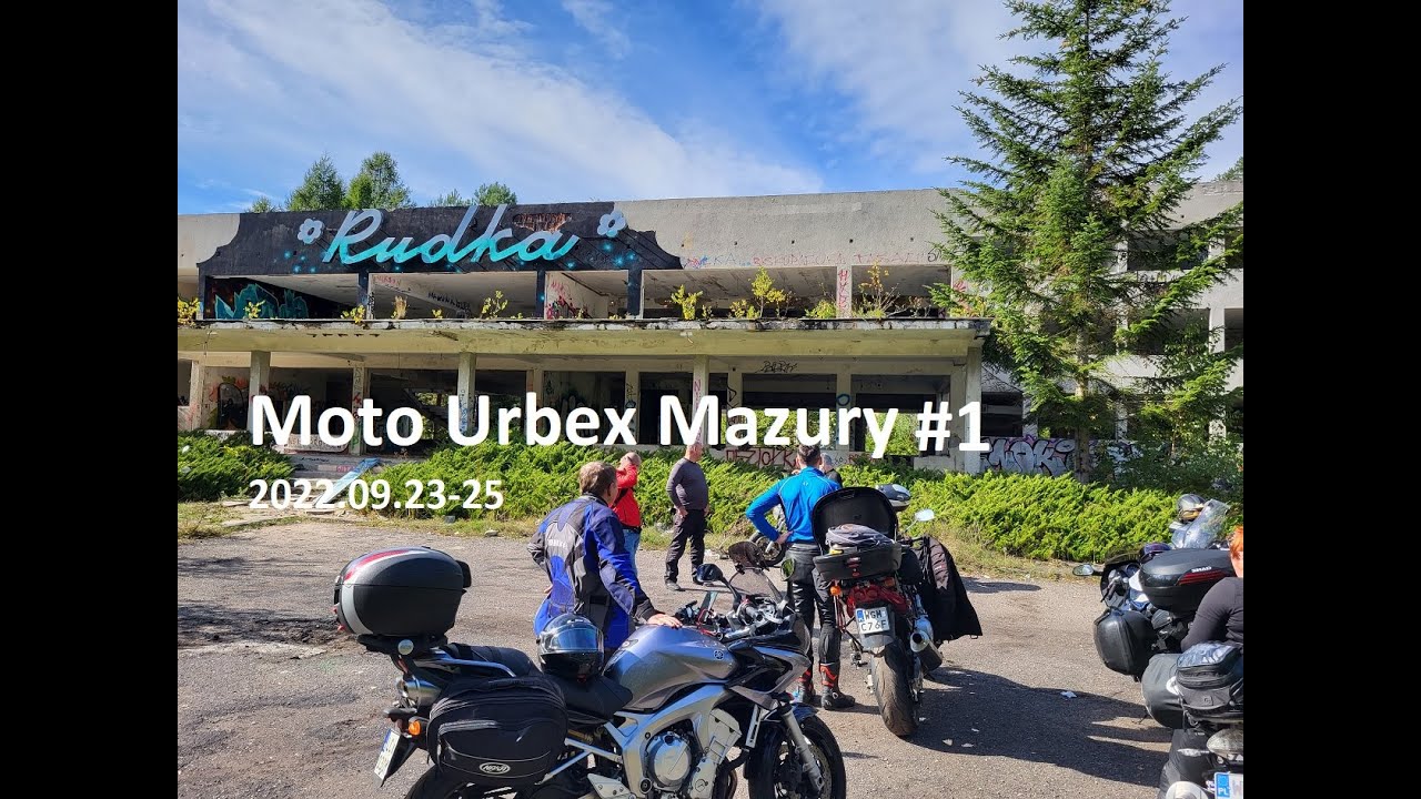 Moto Urbex Mazury 2022 #1