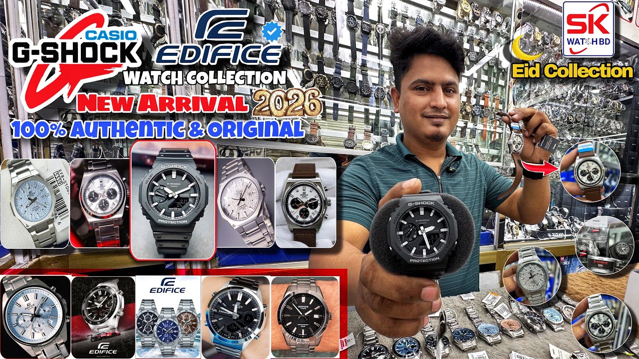 ORIGINAL CASIO G-SHOCK & EDIFICE WATCH - NEW Arrival 2026 - Eid Collection -Best Price in Bangladesh
