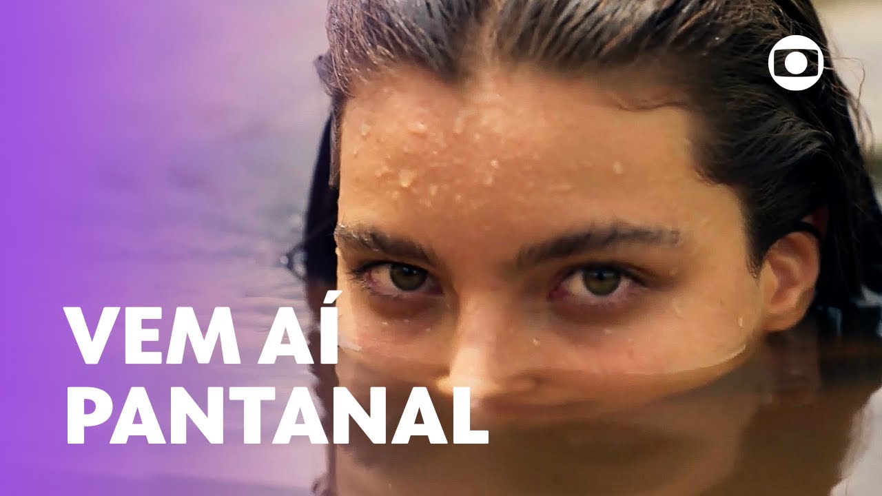 Vem aí: PANTANAL! A maior força da natureza é o amor 🐆 | TV Globo