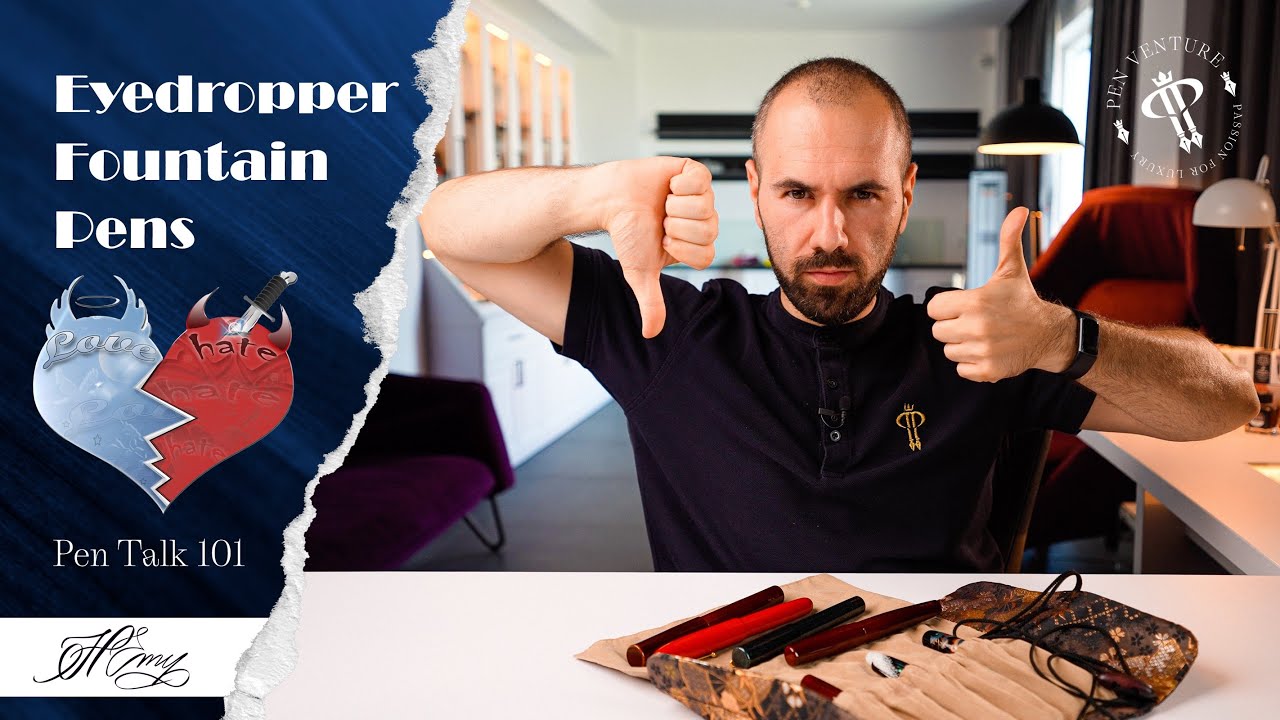 Eyedropper Fountain Pens | Love - Hate |