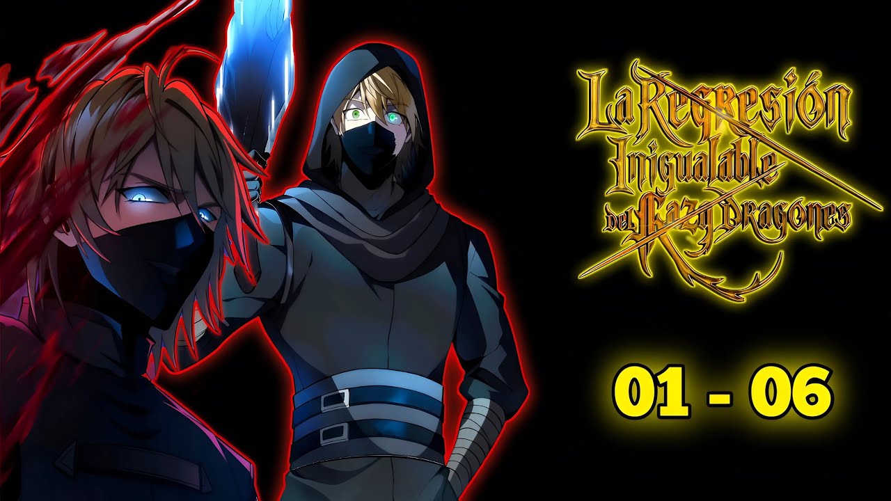la REGRESI&Oacute;N INIGUALABLE del CAZA DRAGONES | resumen manhwa 01-06