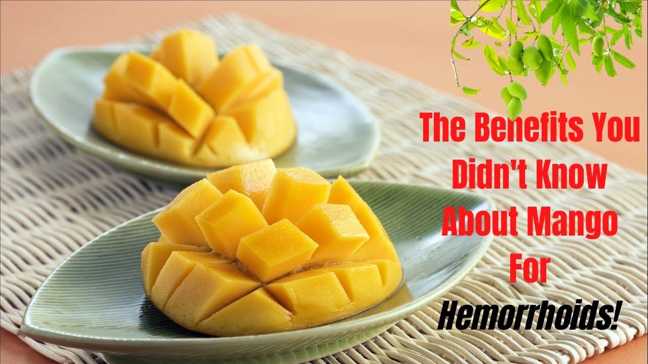 Is Mango Good For Hemorrhoids
