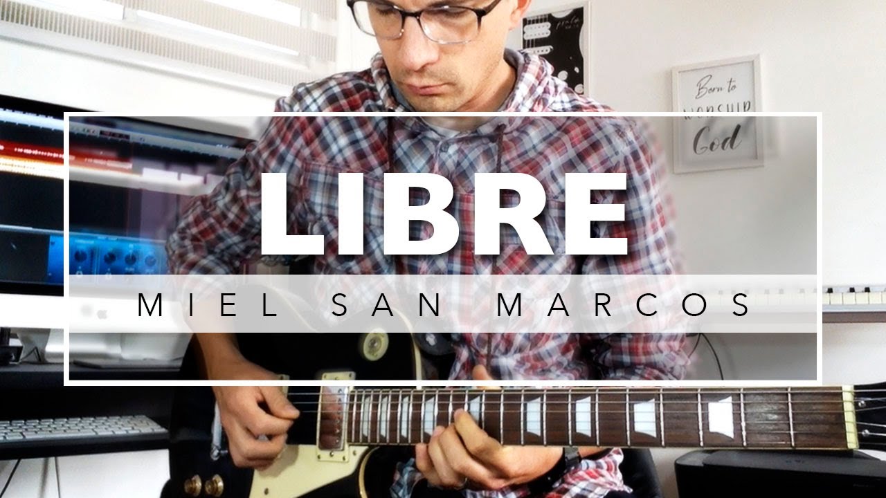 Libre - Miel San Marcos | GUITARRA ELÉCTRICA - R.G.R.