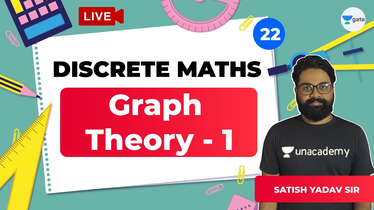 Graph Theory - 1 | Lec 22 | Discrete Maths | GATE CSE 2021 Exam