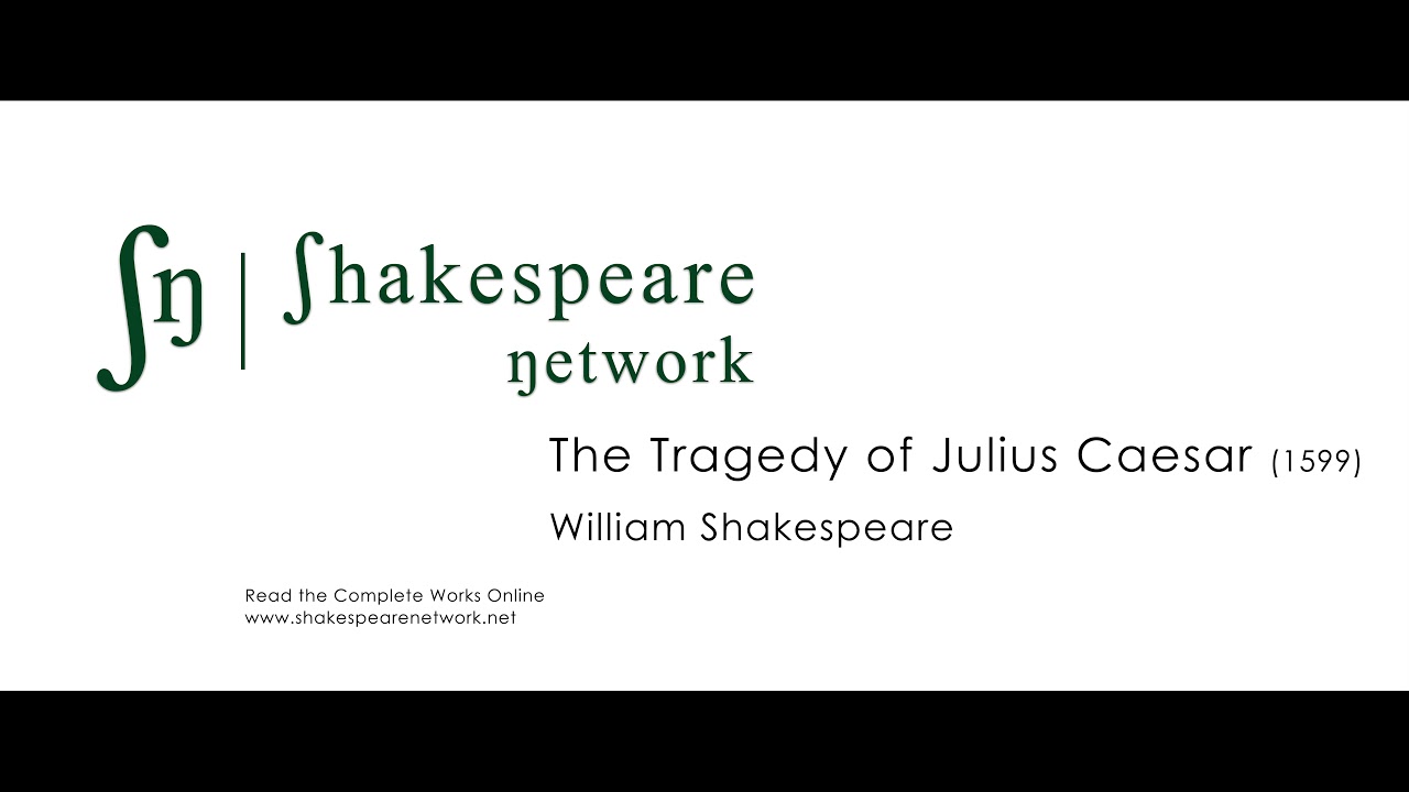 Julius Caesar  - The Complete Shakespeare - SN Audiobooks - Multiple Subtitles - High-Res - 4K