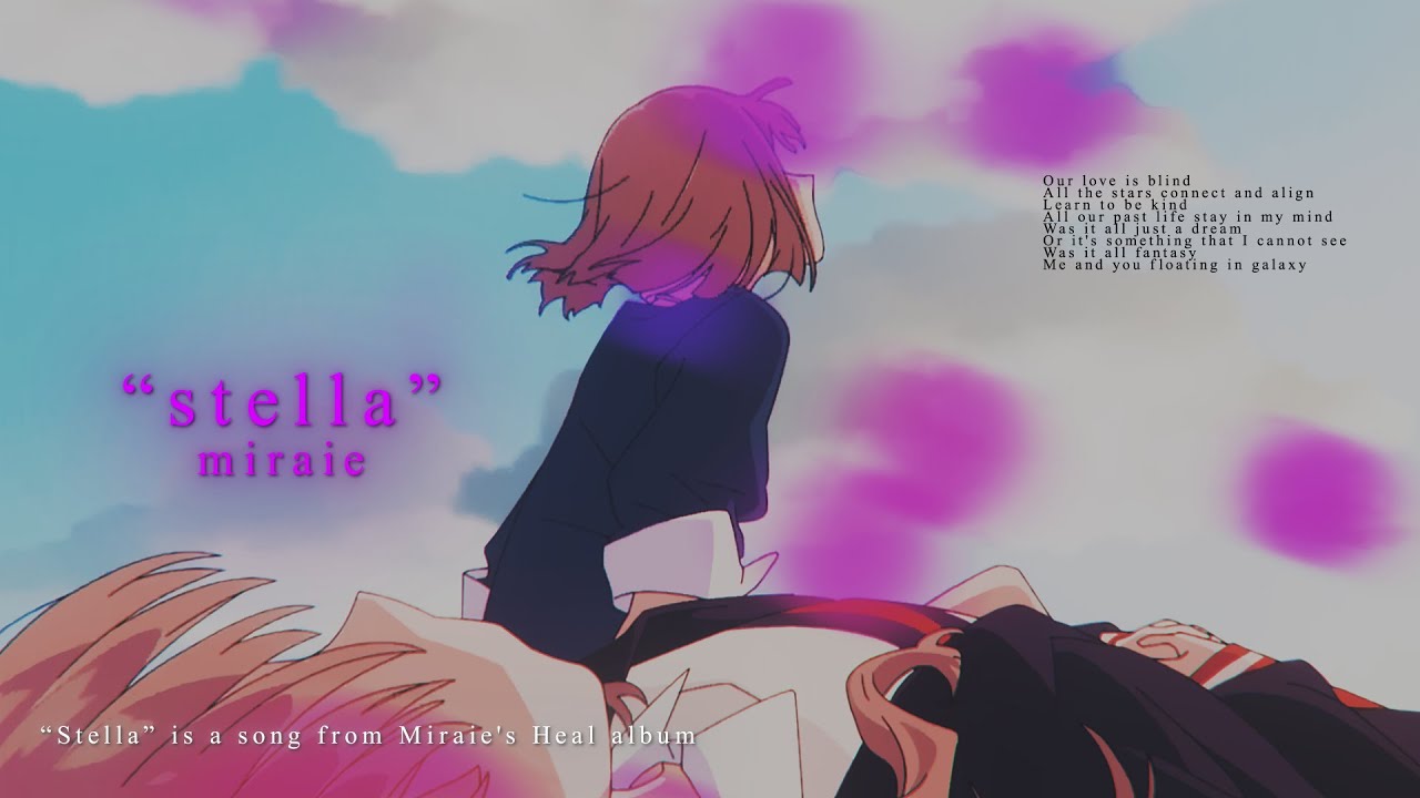 Miraie - Stella (amv edit)