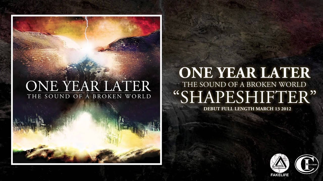 One Year Later - Shapeshifter