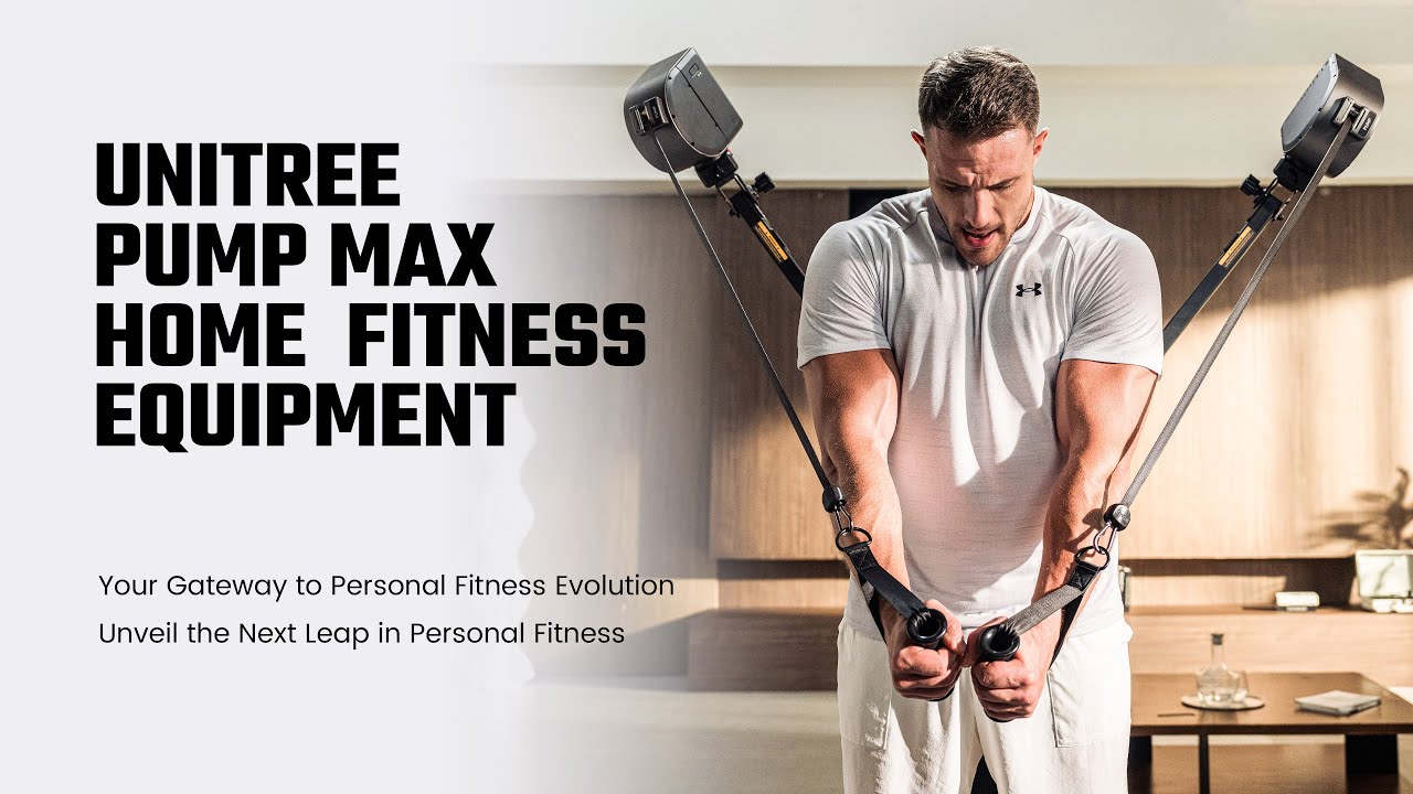 Unitree PUMP MAX - Home Fitness Equipment