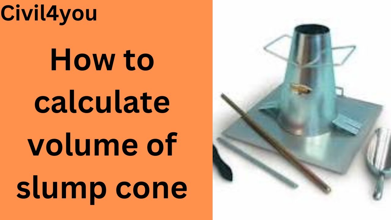 Slump cone volume ! volume of slump cone ! concrete volume calculation ! Workability ! Frustum volum