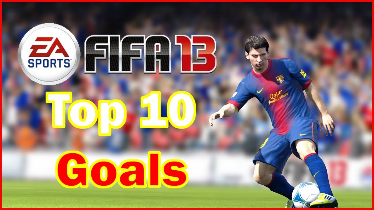 FIFA 13 Top 10 Goals