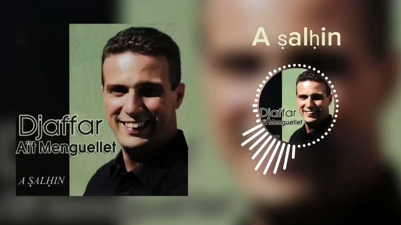 ❇️A Ṣalḥin❇️- Album complet -  Djaffar Aït Menguellet.