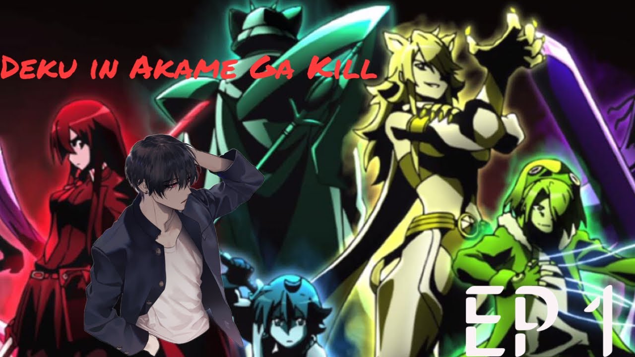 Deku in Akame Ga Kill part 1(Mha x Akame Ga Kill)